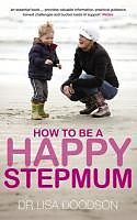 eBook (epub) How to be a Happy Stepmum de Lisa Doodson