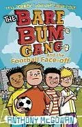E-Book (epub) The Bare Bum Gang and the Football Face-Off von Anthony McGowan