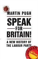 eBook (epub) Speak for Britain! de Martin Pugh