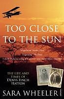 eBook (epub) Too Close To The Sun de Sara Wheeler