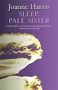 E-Book (epub) Sleep, Pale Sister von Joanne Harris