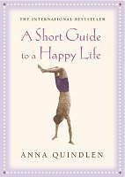 E-Book (epub) A Short Guide To A Happy Life von Anna Quindlen
