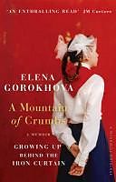 eBook (epub) A Mountain of Crumbs de Elena Gorokhova