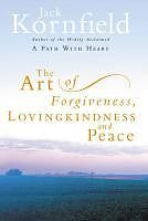 eBook (epub) The Art Of Forgiveness, Loving Kindness And Peace de Jack Kornfield