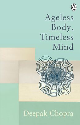 eBook (epub) Ageless Body, Timeless Mind de Deepak Chopra