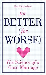 eBook (epub) For Better (For Worse) de Tara Parker-Pope