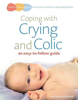 eBook (epub) Coping with crying and colic de Siobhan Mulholland