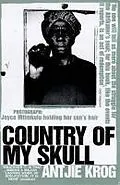 E-Book (epub) Country Of My Skull von Antjie Krog