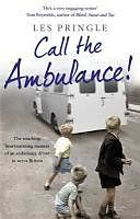 eBook (epub) Call the Ambulance! de Les Pringle