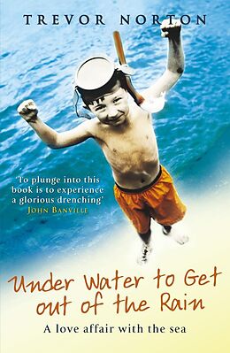 eBook (epub) Underwater To Get Out Of The Rain de Trevor Norton