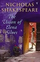 E-Book (epub) The Vision Of Elena Silves von Nicholas Shakespeare