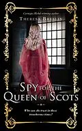 E-Book (epub) Spy for the Queen of Scots von Theresa Breslin