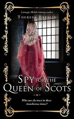 E-Book (epub) Spy for the Queen of Scots von Theresa Breslin