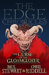 E-Book (epub) The Edge Chronicles 1: The Curse of the Gloamglozer von Paul Stewart, Chris Riddell