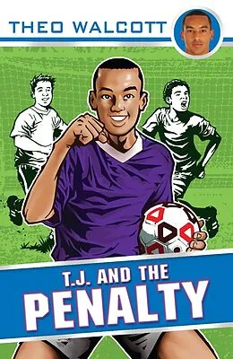 E-Book (epub) T.J. and the Penalty von Theo Walcott