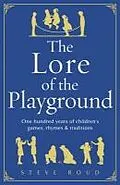 E-Book (epub) The Lore of the Playground von Steve Roud