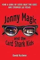 eBook (epub) Jonny Magic and the Card Shark Kids de David Kushner