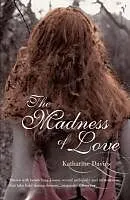 E-Book (epub) The Madness Of Love von Katharine Davies