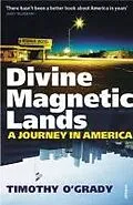 E-Book (epub) Divine Magnetic Lands von Timothy O'Grady
