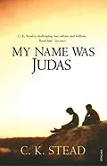 E-Book (epub) My Name Was Judas von C. K. Stead