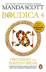 eBook (epub) Boudica:Dreaming The Serpent Spear de Manda Scott, M C Scott