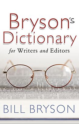 eBook (epub) Bryson's Dictionary: for Writers and Editors de Bill Bryson