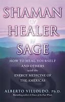 eBook (epub) Shaman, Healer, Sage de Alberto Villoldo