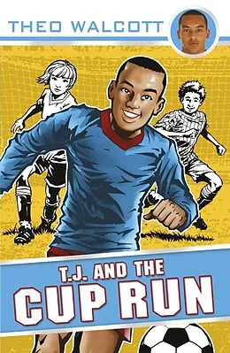 E-Book (epub) T.J. and the Cup Run von Theo Walcott
