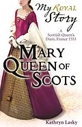 E-Book (epub) Mary Queen of Scots von Kathryn Lasky