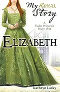 E-Book (epub) Elizabeth von Kathryn Lasky