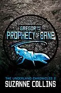 E-Book (epub) Gregor and the Prophecy of Bane von Suzanne Collins