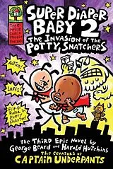 Kartonierter Einband (Kt) Super Diaper Baby 2 The Invasion of the Potty Snatchers von Pilkey Dav