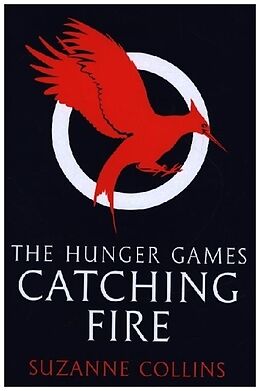 Couverture cartonnée The Hunger Games 2. Catching Fire de Suzanne Collins