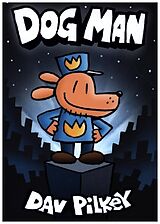 Couverture cartonnée Dog Man 01: The Adventures of Dog Man de Dav Pilkey