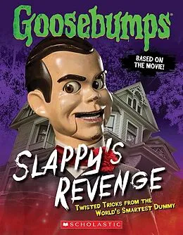 E-Book (epub) Goosebumps: Slappy's Revenge: Twisted Tricks from the World's Smartest Dummy von Jason Heller
