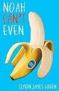 E-Book (epub) Noah Can't Even von Simon James Green