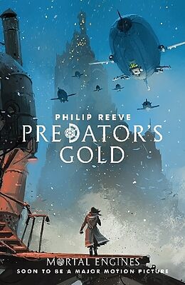 Couverture cartonnée Mortal Engines 2. Predator's Gold de Philip Reeve