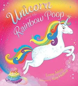 E-Book (epub) Unicorn and the Rainbow Poop von Emma Adams