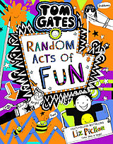 Couverture cartonnée Tom Gates 19: Random Acts of Fun de Liz Pichon