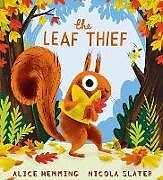 Kartonierter Einband The Leaf Thief von Alice Hemming