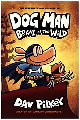 Couverture cartonnée Dog Man: Brawl of the Wild de Dav Pilkey