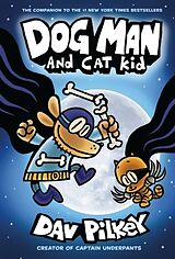 Couverture cartonnée Dog Man 04: Dog Man and Cat Kid de Dav Pilkey