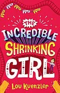 E-Book (epub) Incredible Shrinking Girl von Lou Kuenzler