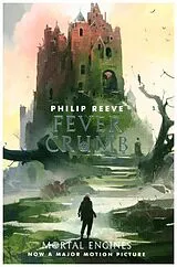 Kartonierter Einband Fever Crumb von Philip Reeve