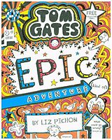 Couverture cartonnée Tom Gates 13: Epic Adventure (kind of) de Liz Pichon