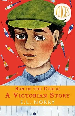 E-Book (epub) Son of the Circus: A Victorian Story (Voices #3) von E. L. Norry