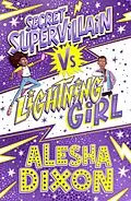E-Book (epub) Lightning Girl 3: Secret Supervillain von Alesha Dixon