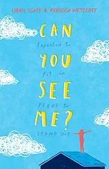 Kartonierter Einband Can You See Me? von Libby Scott, Rebecca Westcott