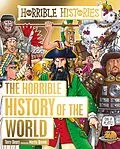 E-Book (epub) Horrible History of the World (Reloaded edition) von Terry Deary