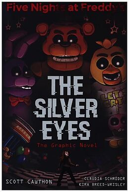 Couverture cartonnée Five Nights at Freddy's: The Silver Eyes de Scott Cawthorn, Kira Breed-Wrisley